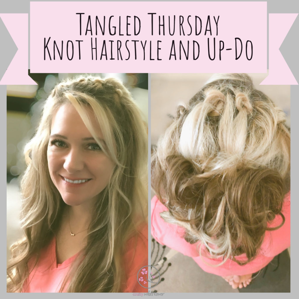Tangled Thursday - Knot hairstyle and Up-Do